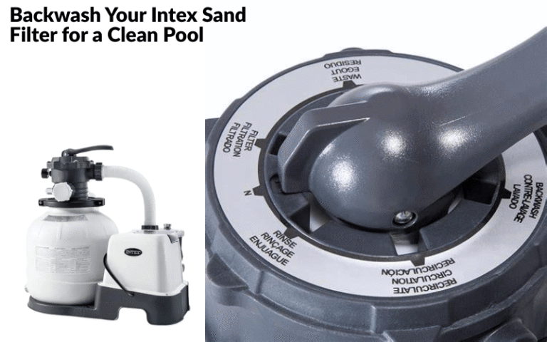 Backwash Your Intex Sand Filter for a Clean Pool