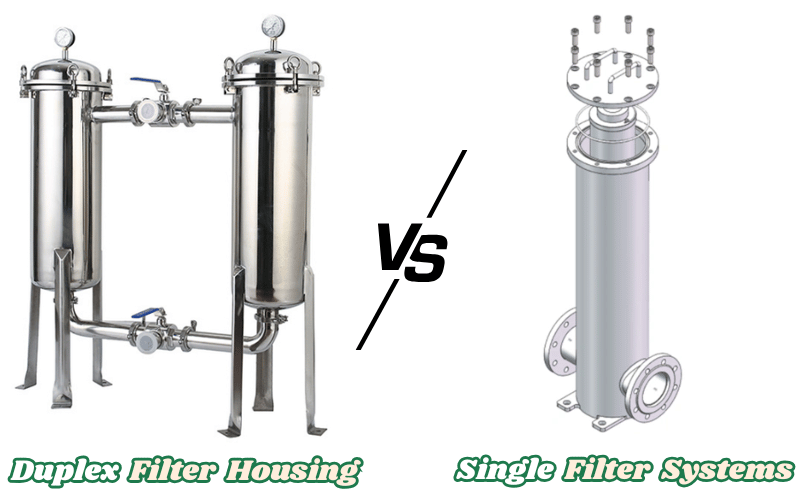 Duplex Filter Housing vs. Single Filter Systems
