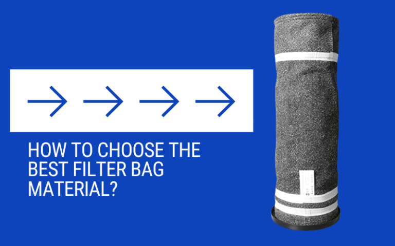 How to Choose the Best Filter Bag Material